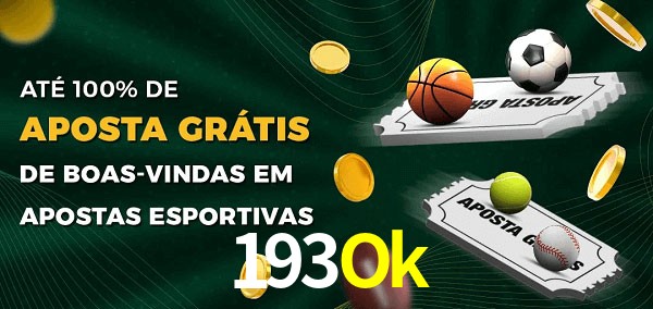 193Ok Ate 100% de Aposta Gratis